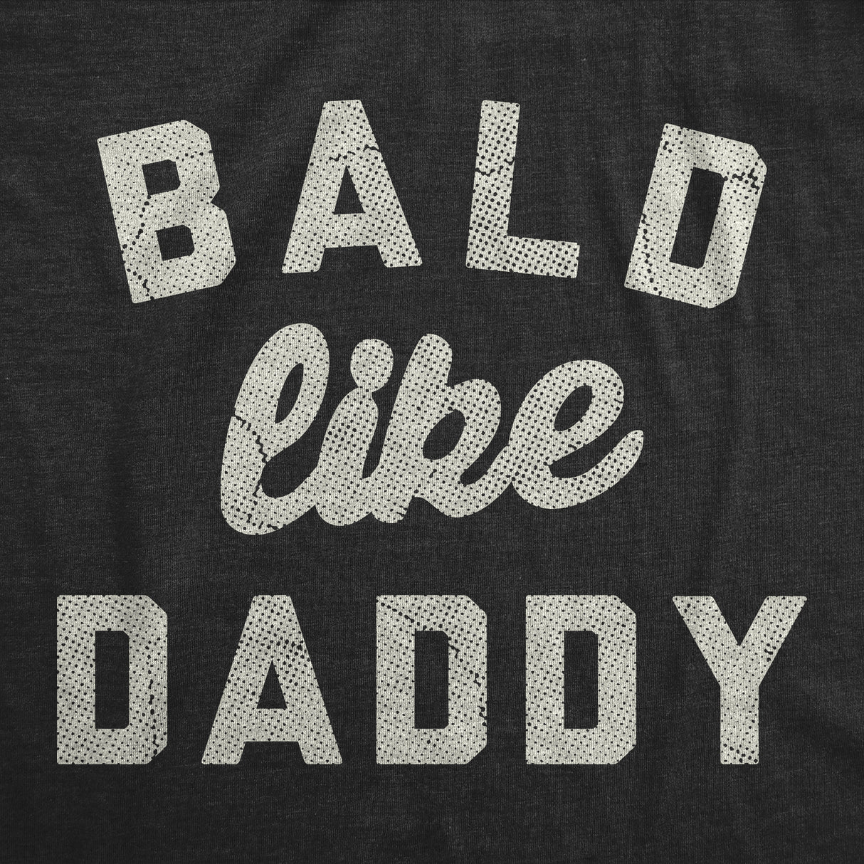 Bald Like Daddy Baby Bodysuit Funny Sarcastic Balding Joke Novelty Jumper for Infants