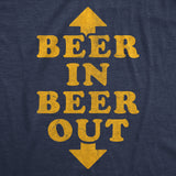 Mens Funny T Shirts Beer In Beer Out Sarcastic Drinking Graphic Novelty Tee For Men