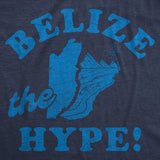 Womens Funny T Shirts Belize The Hype Sarcastic Vacation Graphic Novelty Tee For Ladies