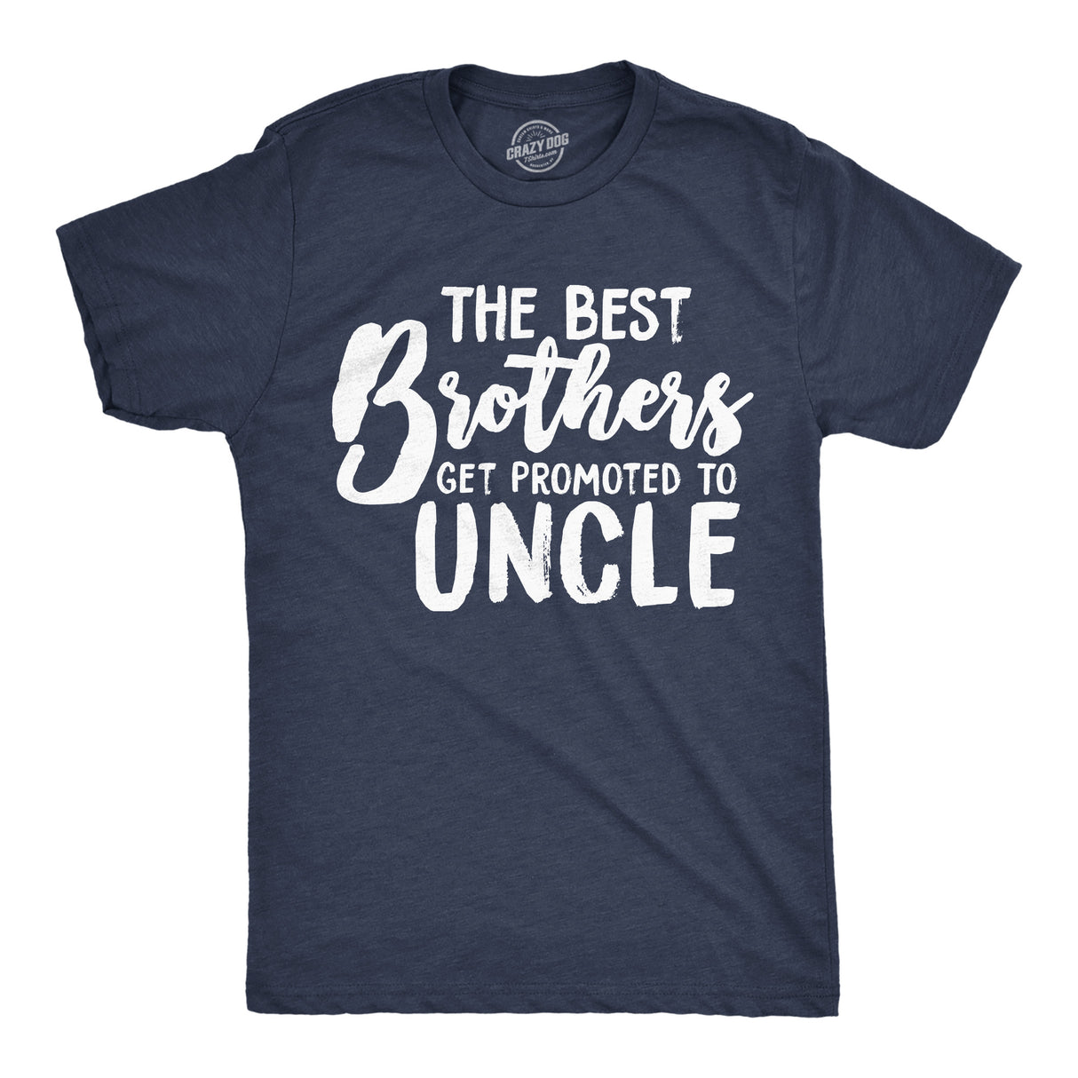 Best Brothers Get Promoted To Uncle Men's Tshirt