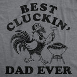 Mens Funny T Shirts Best Cluckin Dad Ever Sarcastic Fathers Day Graphic Novelty Tee for Men