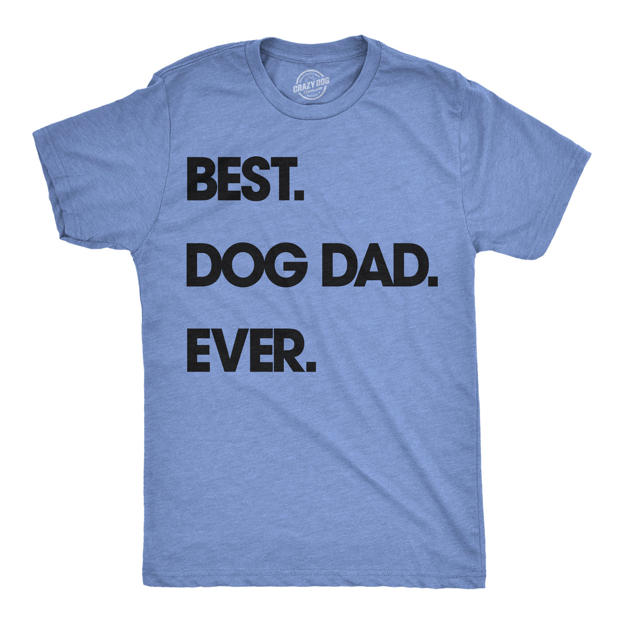 Best Dog Dad Ever Men's Tshirt