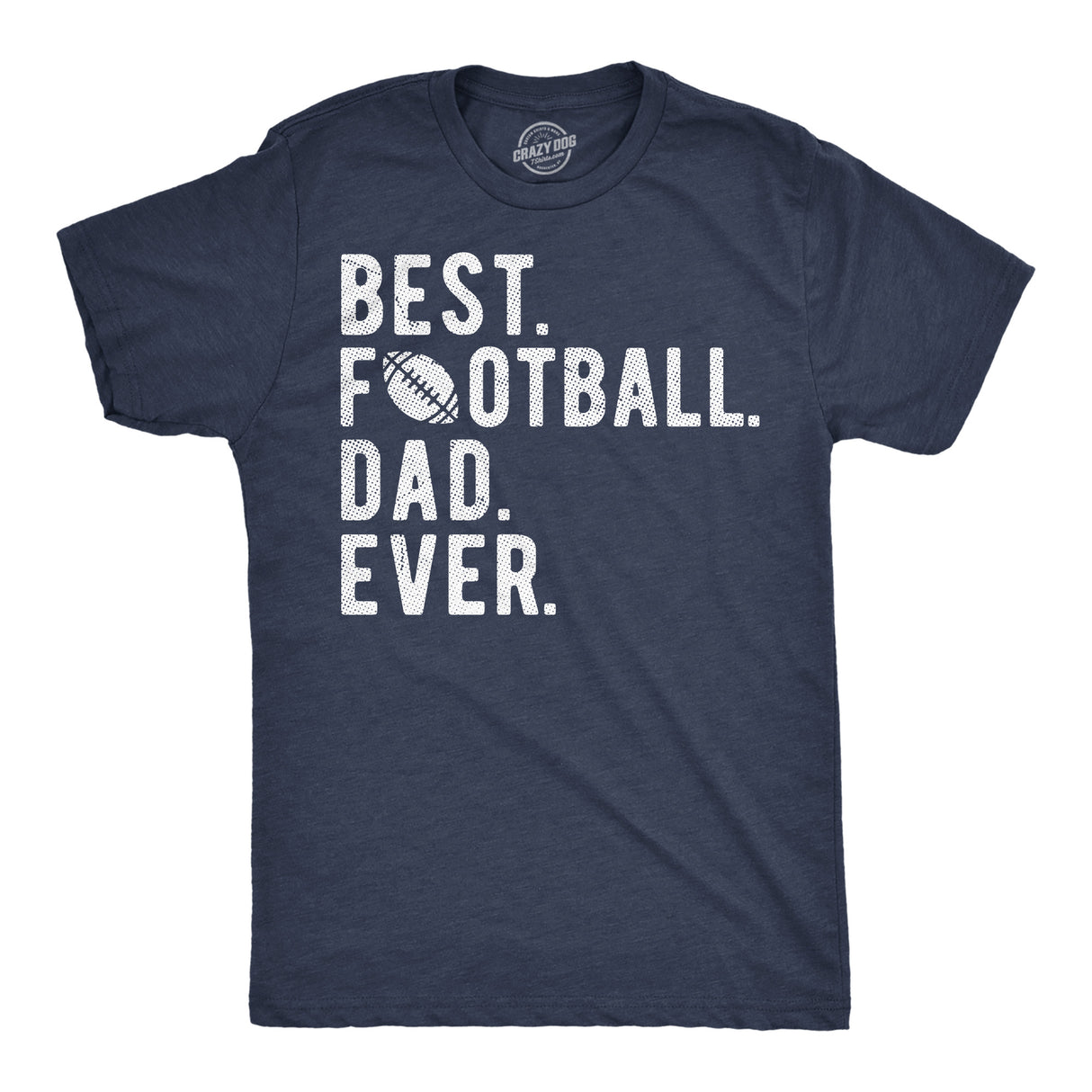 Mens Funny T Shirts Best Football Dad Ever Sarcastic Fathers Day Graphic Novelty Tee for Men