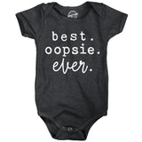 Best Oopsie Ever Baby Bodysuit Funny Sarcastic Graphic Novelty Jumper For Infants