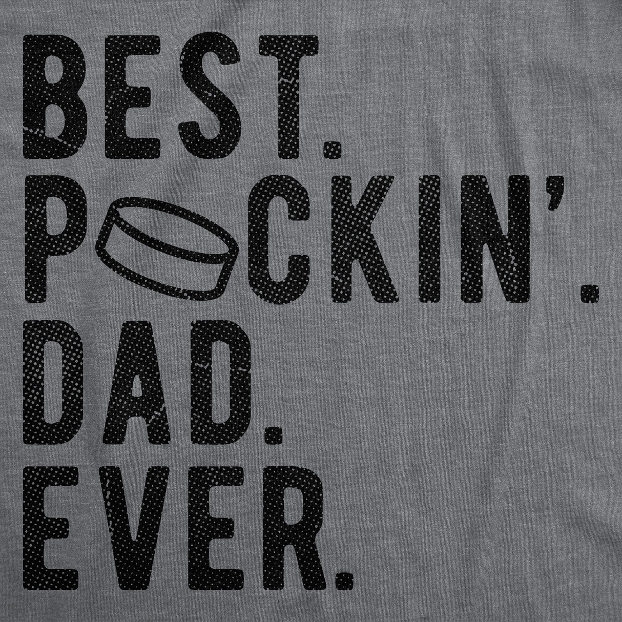 Mens Funny T Shirts Best Puckin Dad Ever Sarcastic Fathers Day Graphic Novelty Tee for Men