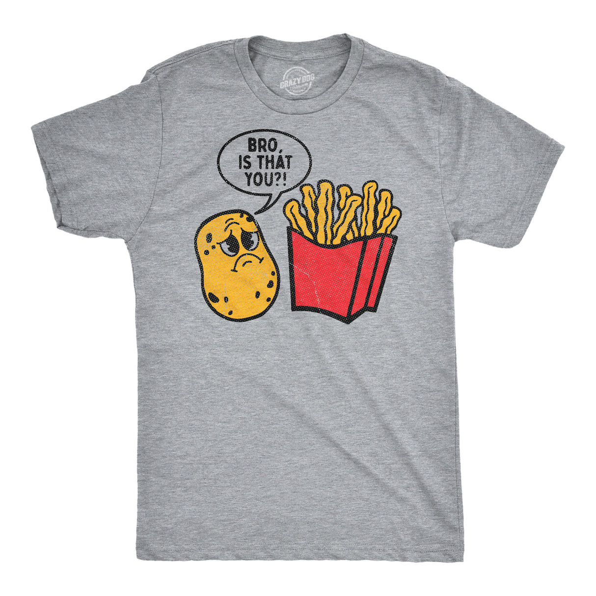 Mens Funny T Shirts Bro Is That You Sarcastic Potato Frech Fries Graphic Novelty Tee for Men