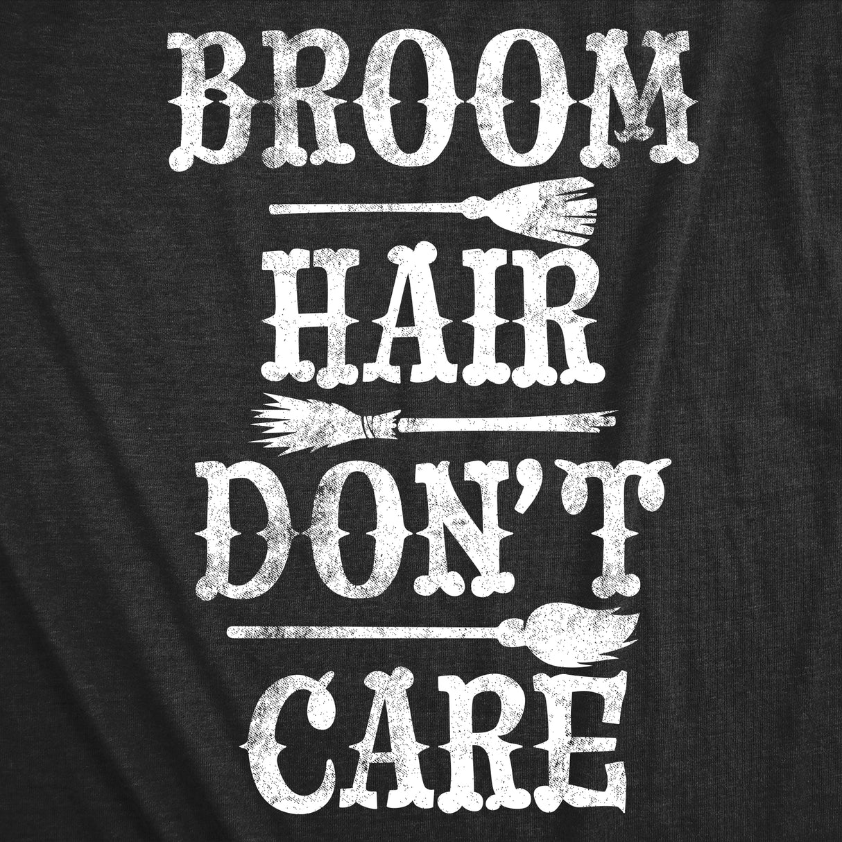Womens Funny T Shirts Broom Hair Dont Care Sarcastic Halloween Graphic Novelty Witch Tee For Ladies