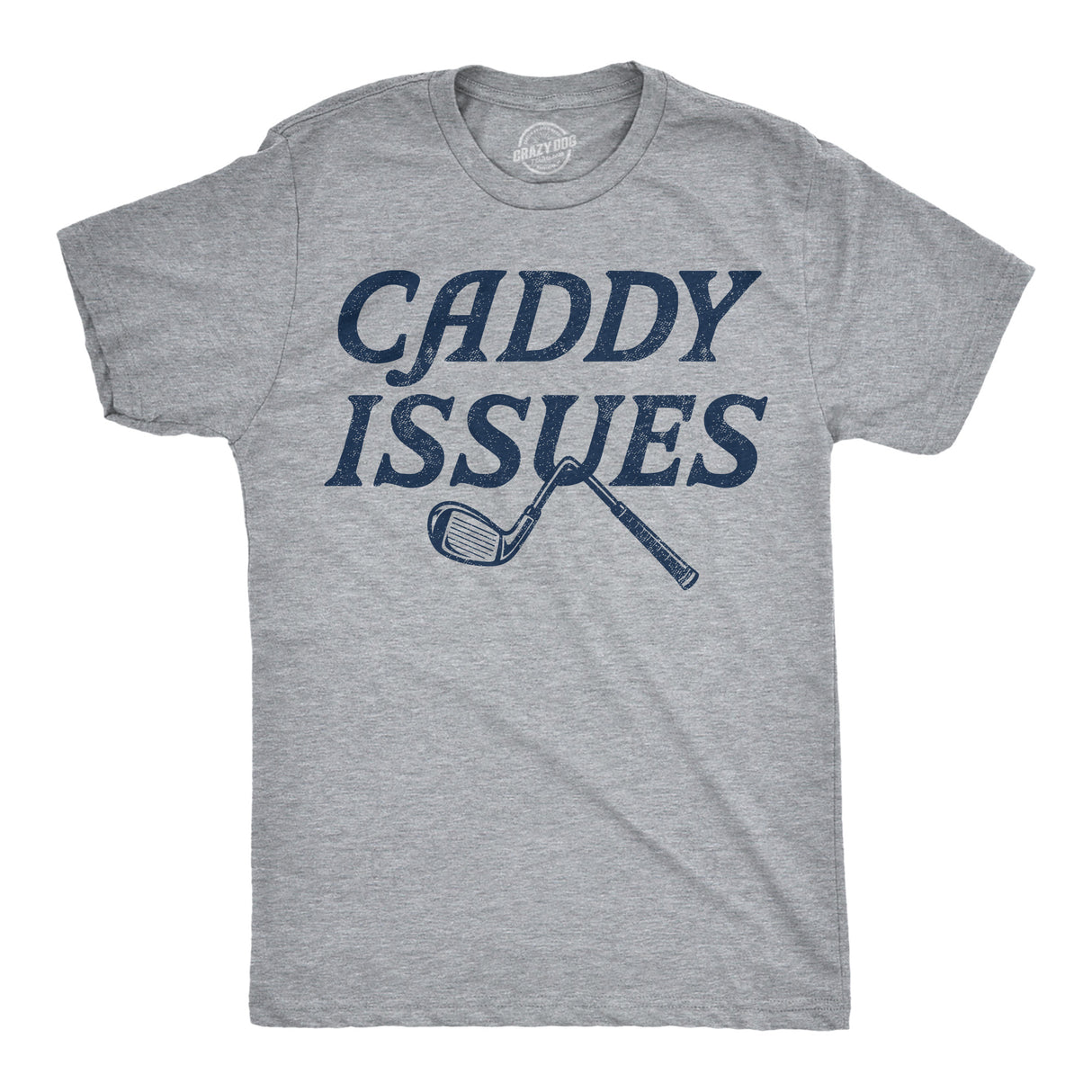 Mens Funny T Shirts Caddy Issues Sarcastic Golfing Graphic Novelty Tee For Men