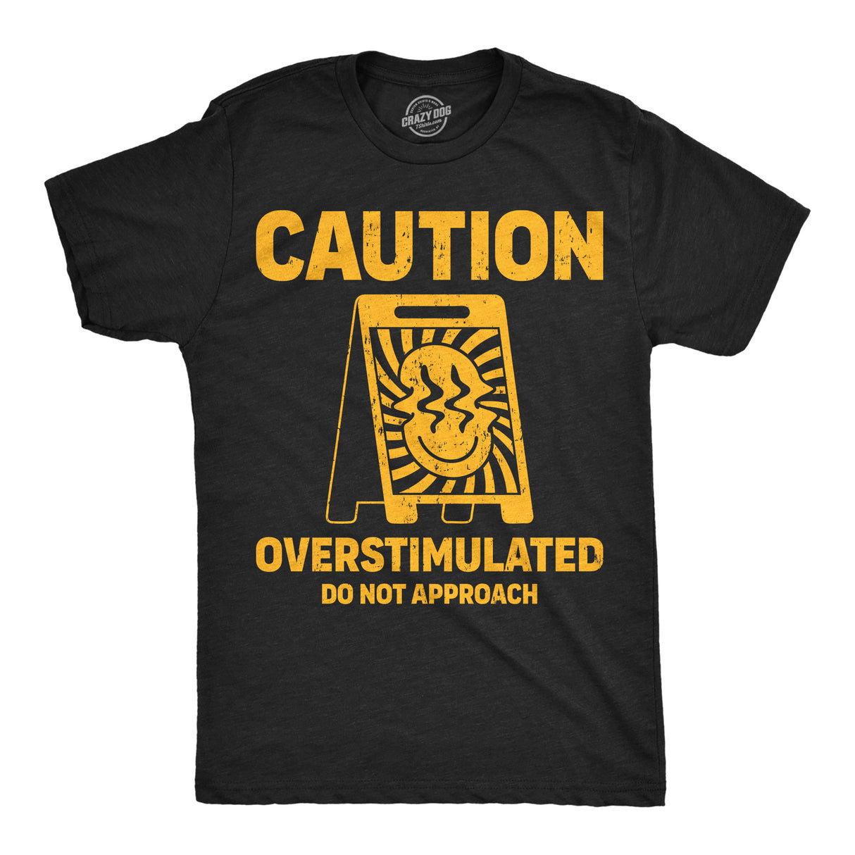 Mens Funny T Shirts Caution Overstimulated Do Not Approach Sarcastic Graphic Novelty Tee for Men