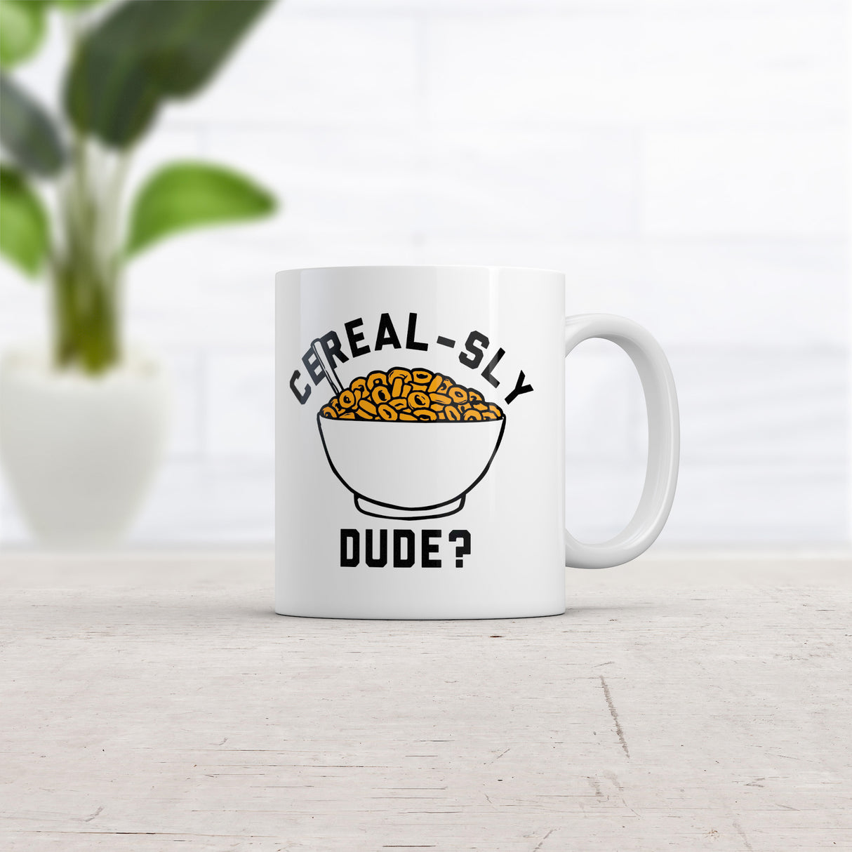 Cerealsly Dude Mug Funny Sarcastic Food Graphic Novelty Coffee Cup-11oz