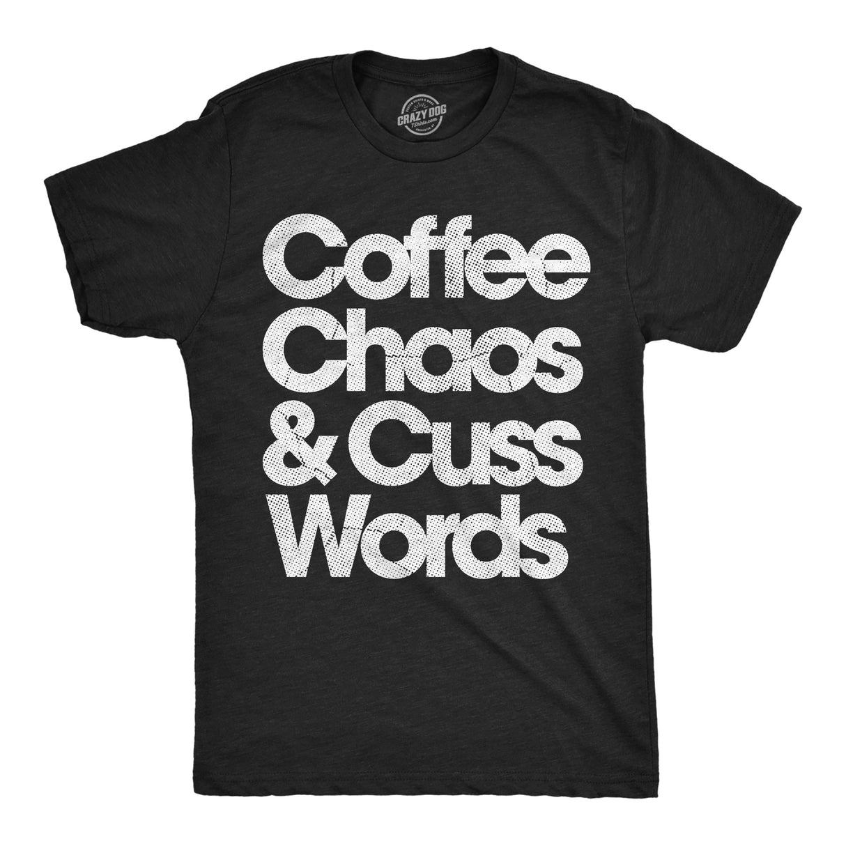 Mens Funny T Shirts Coffee Chaos and Cuss Words Sarcastic Graphic Novelty Tee for Men