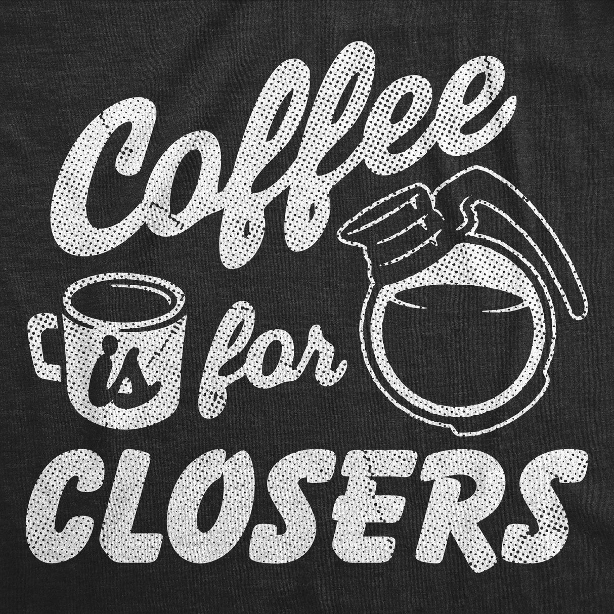 Mens Funny T Shirts Coffee Is for Losers Sarcastic Graphic Novelty Tee for Men