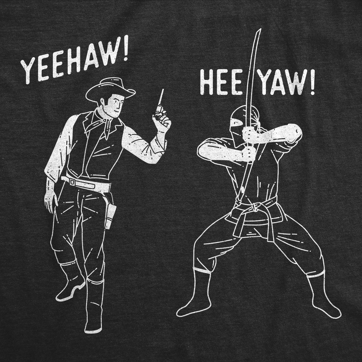 Mens Funny T Shirts Yeehaw Heeyah Cowboy VS Ninja Sarcastic Graphic Novelty Tee for Men