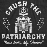 Womens Funny T Shirts Crush The Patriarchy Sarcastic Christmas Nutcracker Graphic Tee For Ladies
