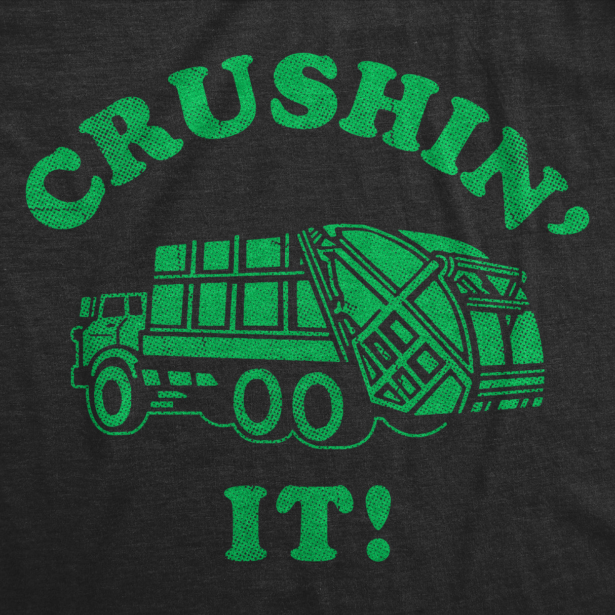 Toddler Funny T Shirts Crushin It Sarcastic Garbage Truck Graphic Novelty Tee for Young Kids