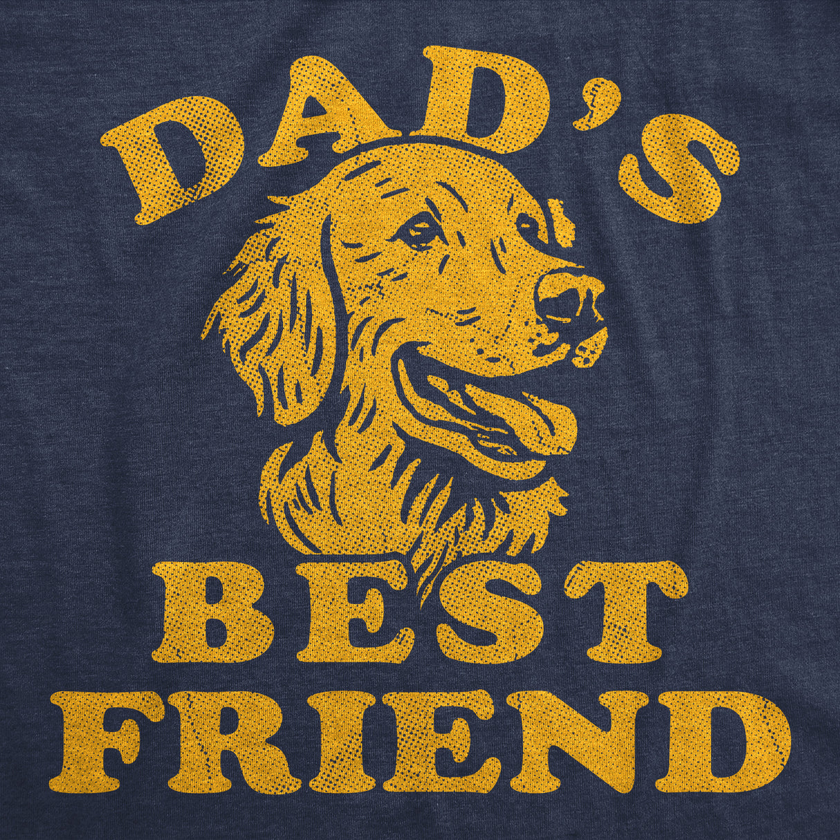 Mens Funny T Shirts Dads Best Friend Sarcastic Dog Graphic Novelty Fathers Day Tee for Men