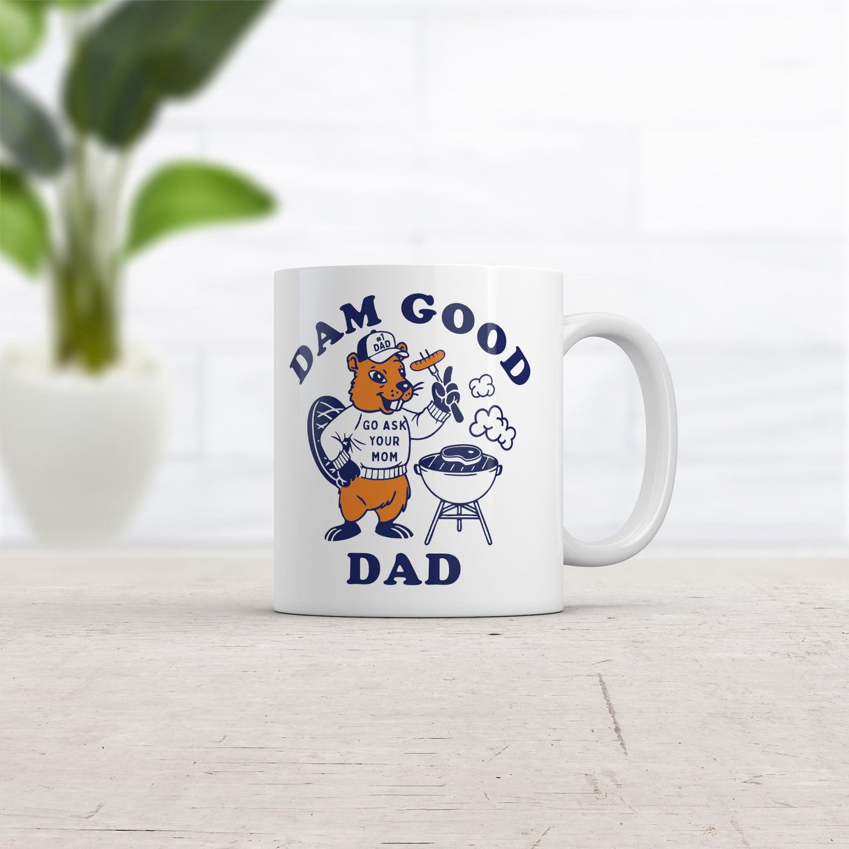 Dam Good Dad Mug Funny Sarcastic Fathers Day Graphic Novelty Coffee Cup-11oz