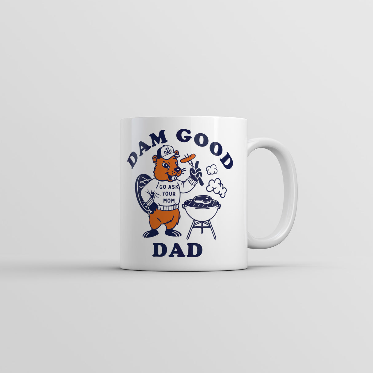 Dam Good Dad Mug Funny Sarcastic Fathers Day Graphic Novelty Coffee Cup-11oz