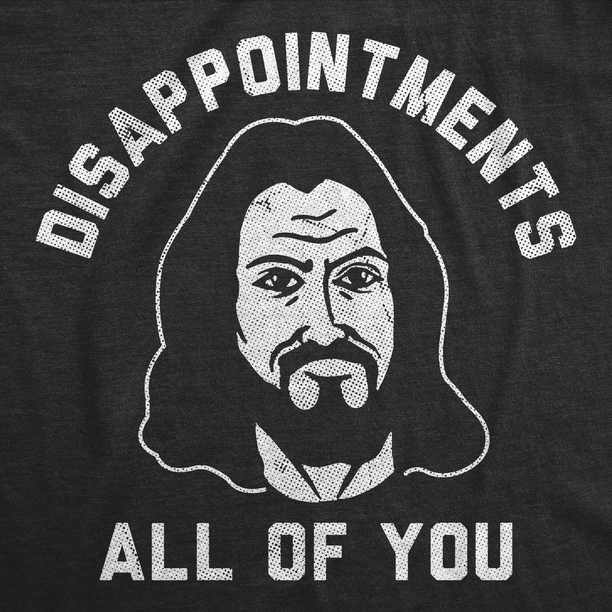 Mens Funny T Shirts Disapointments All Of You Sarcastic Jesus Graphic Novelty Tee for Men