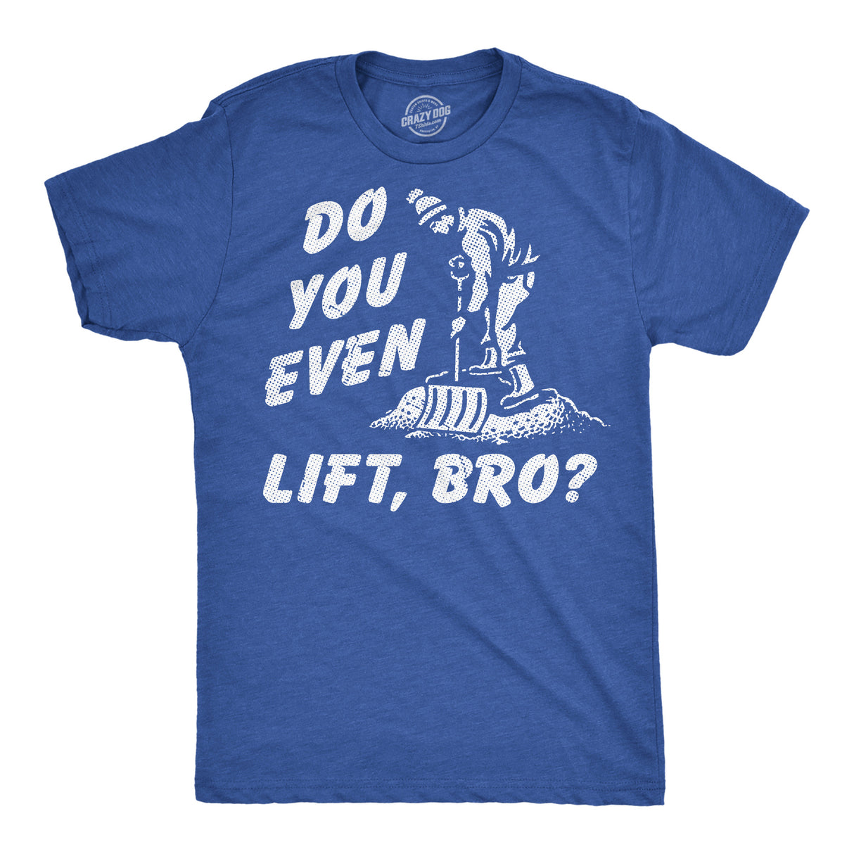 Mens Funny T Shirts Do You Even Lift Bro Sarcastic Snow Shoveling Graphic Novelty Tee for Men