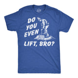 Mens Funny T Shirts Do You Even Lift Bro Sarcastic Snow Shoveling Graphic Novelty Tee for Men