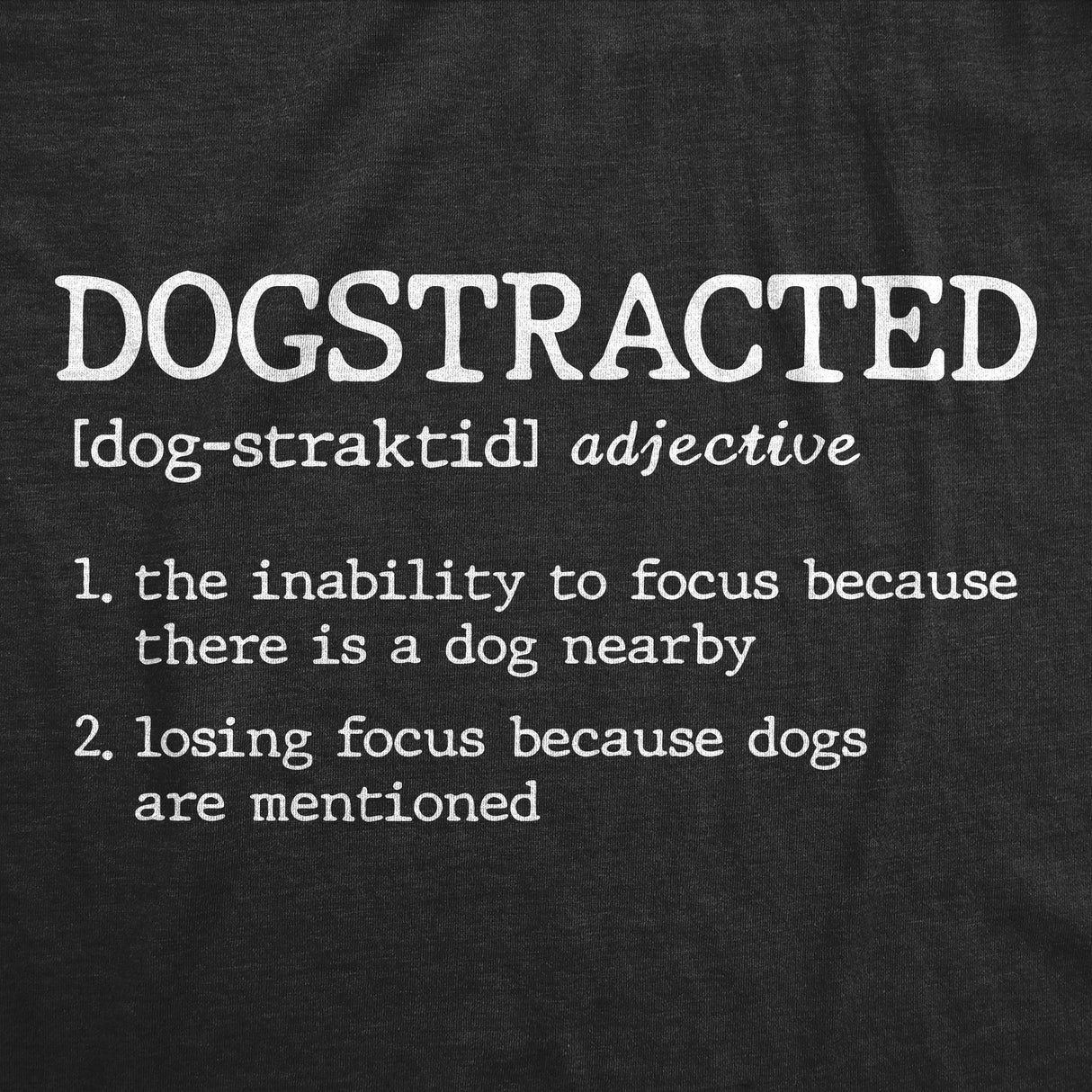 Mens Funny T Shirts Dogstracted Definition Sarcastic Puppy Graphic Novelty Tee for Men