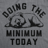 Mens Funny T Shirts Doing The Minimum Today Sarcastic Bear Graphic Novelty Tee for Men