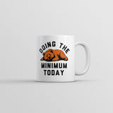 Doing The Bear Minimum Today Mug Funny Sarcastic Graphic Novelty Coffee Cup-11oz