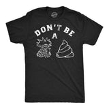 Mens Funny T Shirts Dont Be A Chicken Shit Sarcastic Graphic Novelty Tee for Men