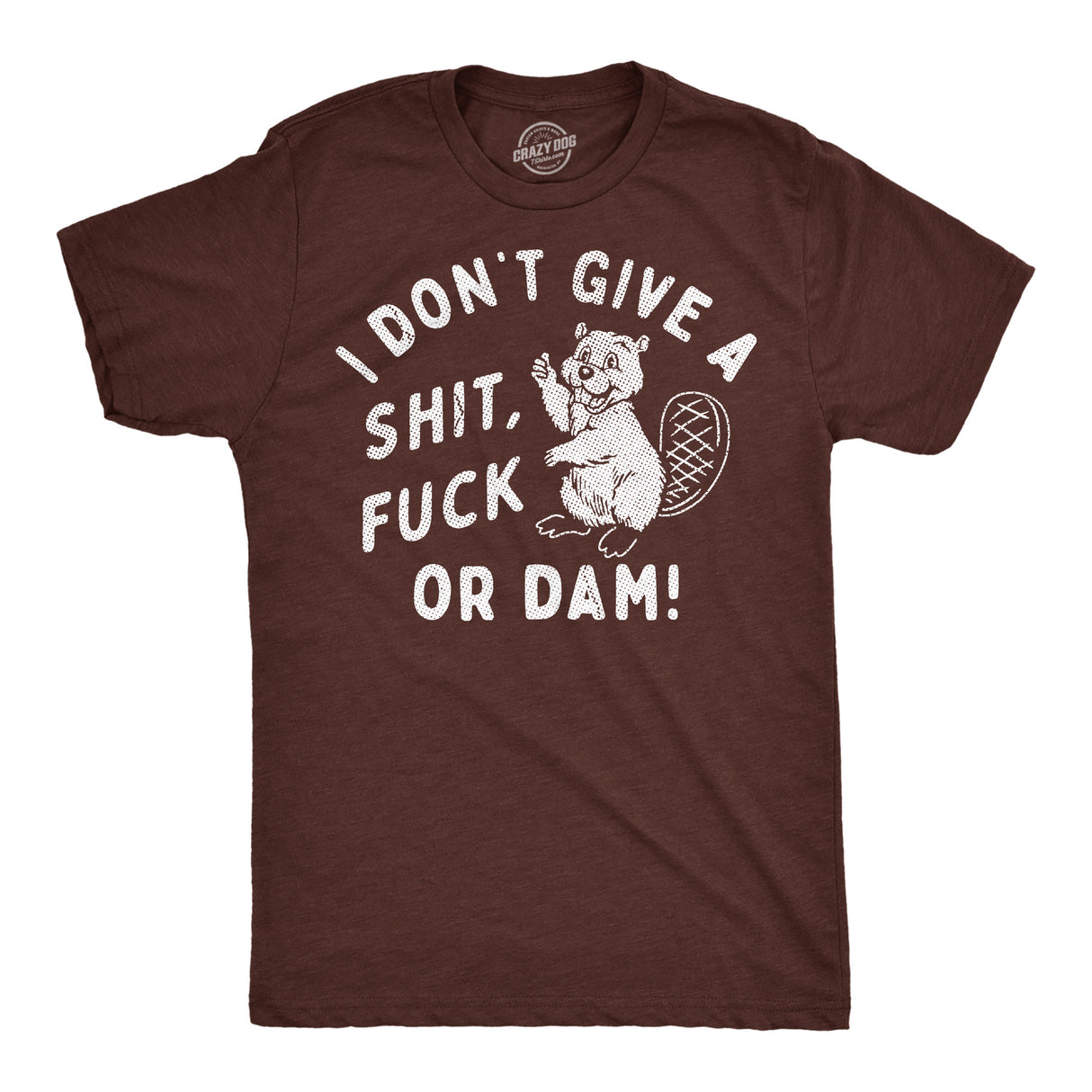 Mens Funny T Shirts I Dont Give A Shit Fuck Or Dam Sarcastic Beaver Graphic Novelty Tee for Men