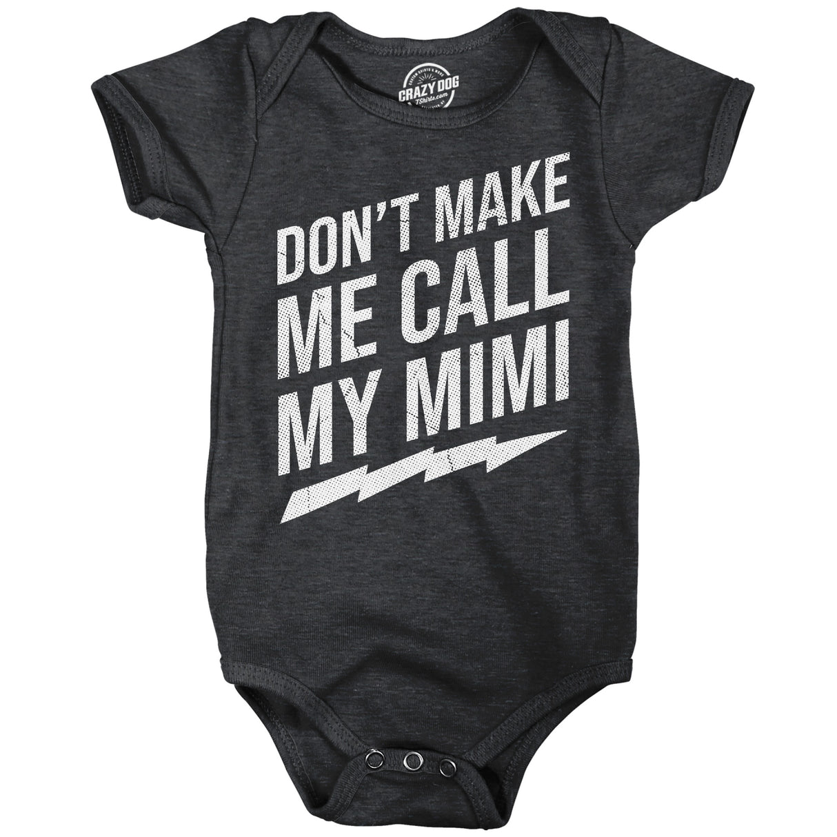 Dont Make Me Call My Mimi Baby Bodysuit Funny Sarcastic Graphic Novelty Jumper for Infants