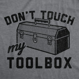 Mens Funny T Shirts Dont Touch My Toolbox Sarcastic Mechanic Graphic Novelty Tee for Men