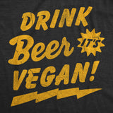 Mens Funny T Shirts Drink Beer Its Vegan Sarcastic St Patricks Day Novelty Tee for Men
