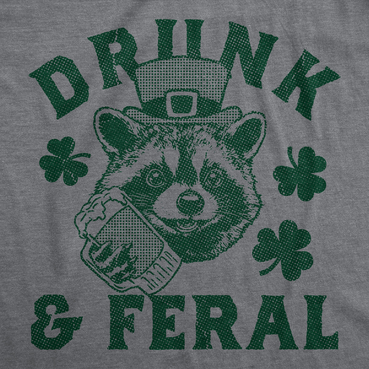 Mens Funny T Shirts Drunk and Feral Sarcastic St Patricks Day Graphic Drinking Tee for Men