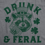 Mens Funny T Shirts Drunk and Feral Sarcastic St Patricks Day Graphic Drinking Tee for Men