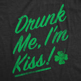 Mens Funny T Shirts Drunk Me Im Kiss Sarcastic St Patricks Day Graphic Novelty Tee for Men