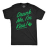 Mens Funny T Shirts Drunk Me Im Kiss Sarcastic St Patricks Day Graphic Novelty Tee for Men