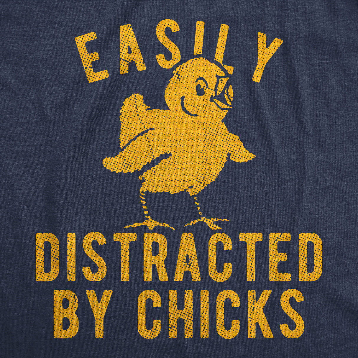 Mens Funny T Shirts Easily Distracted By Chicks Sarcastic Easter Graphic Novelty Tee for Men