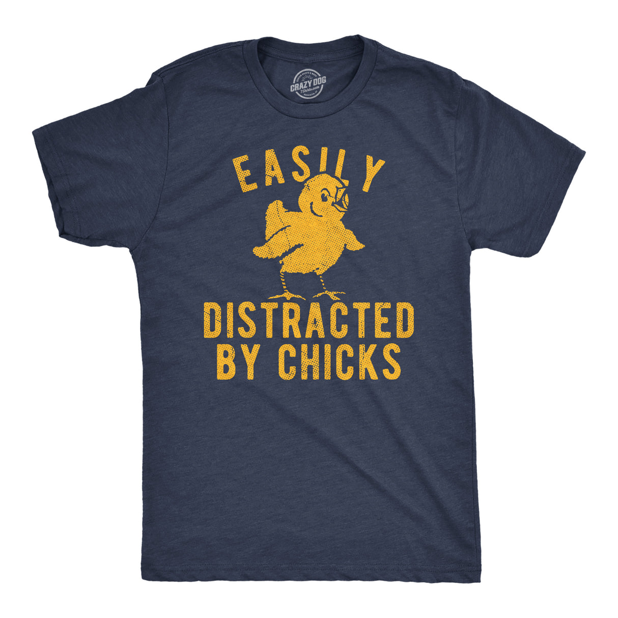 Mens Funny T Shirts Easily Distracted By Chicks Sarcastic Easter Graphic Novelty Tee for Men