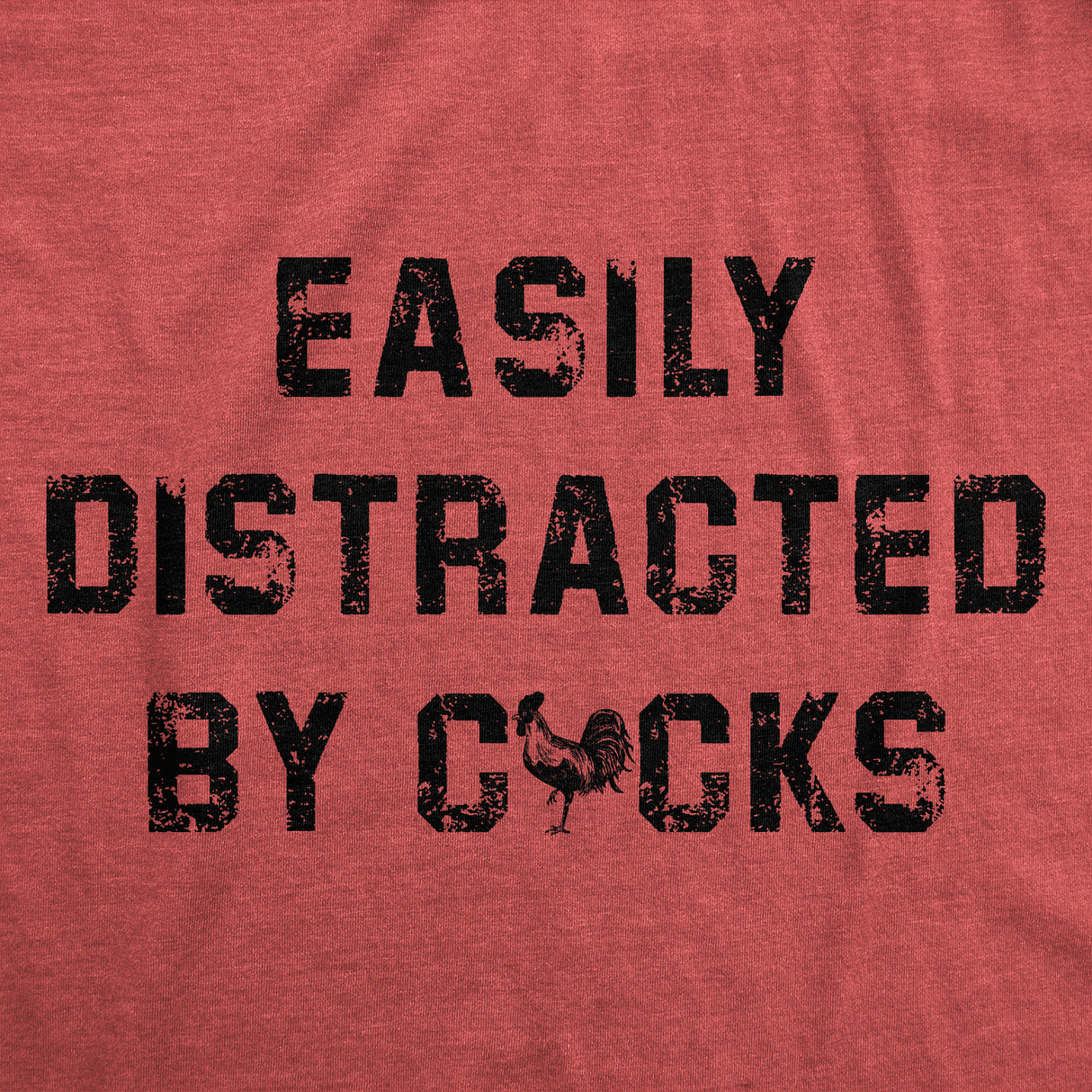 Womens Funny T Shirts Easily Distracted By Cocks Sarcastic Rooster Graphic Novelty Tee for Ladies