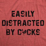 Womens Funny T Shirts Easily Distracted By Cocks Sarcastic Rooster Graphic Novelty Tee for Ladies