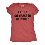Womens Funny T Shirts Easily Distracted By Cocks Sarcastic Rooster Graphic Novelty Tee for Ladies