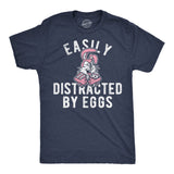 Mens Funny T Shirts Easily Distracted By Eggs Sarcastic Easter Graphic Novelty Tee for Men