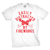 Mens Funny T Shirts Easily Distracted By Fireworks Sarcastic Fourth Of July Graphic Novelty Tee for Men