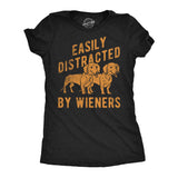 Womens Funny T Shirts Easily Distracted By Wieners Sarcastic Puppy Graphic Novelty Tee for Ladies