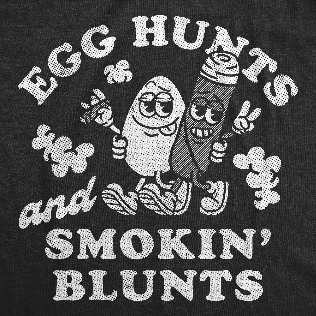 Womens Funny T Shirts Egg Hunts and Smokin Blunts Sarcastic 420 Easter Graphic Novelty Tee for Ladies