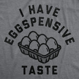 Mens Funny T Shirts I Have Eggspensive Tastes Sarcastic Egg Graphic Novelty Tee for Men