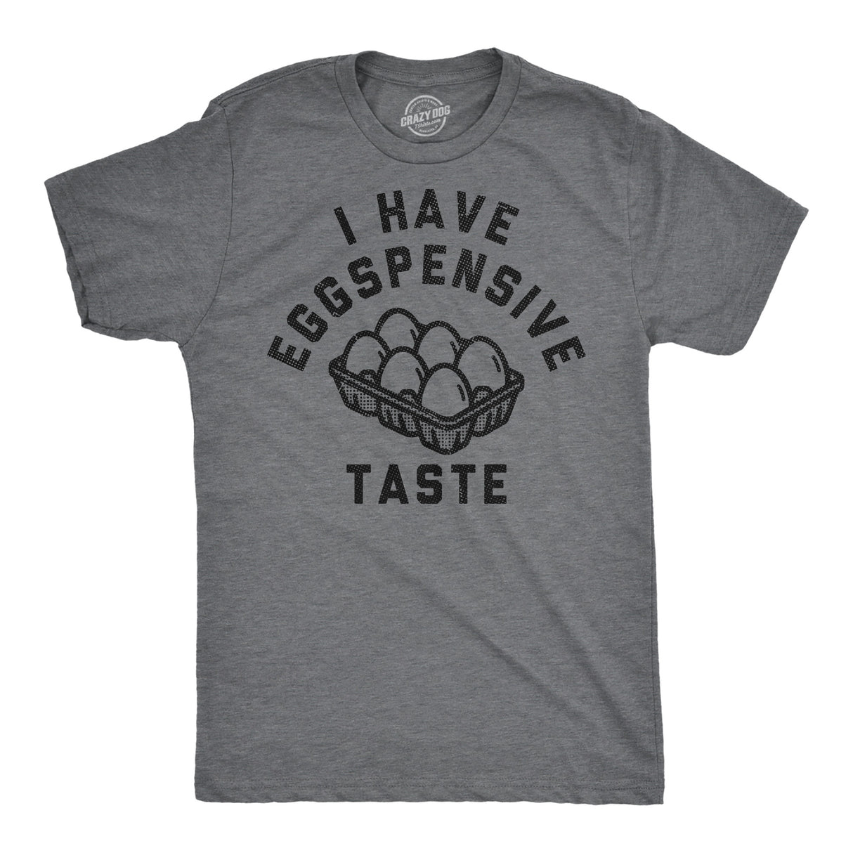 Mens Funny T Shirts I Have Eggspensive Tastes Sarcastic Egg Graphic Novelty Tee for Men