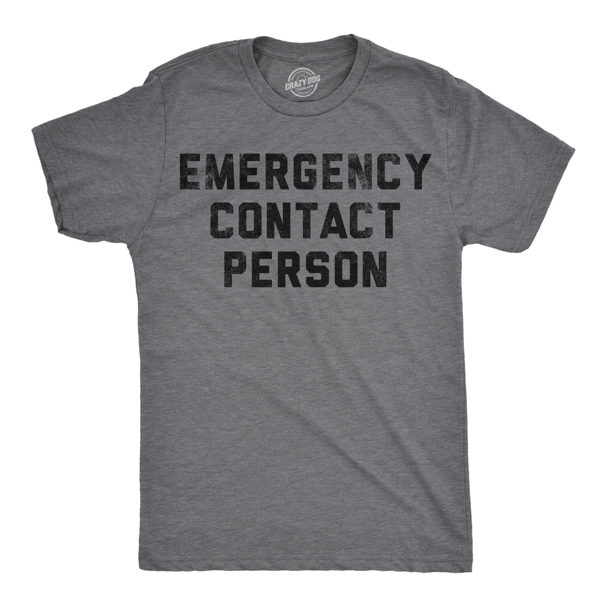 Mens Funny T Shirts Emergency Contact Person Sarcastic Graphic Novelty Tee for Men