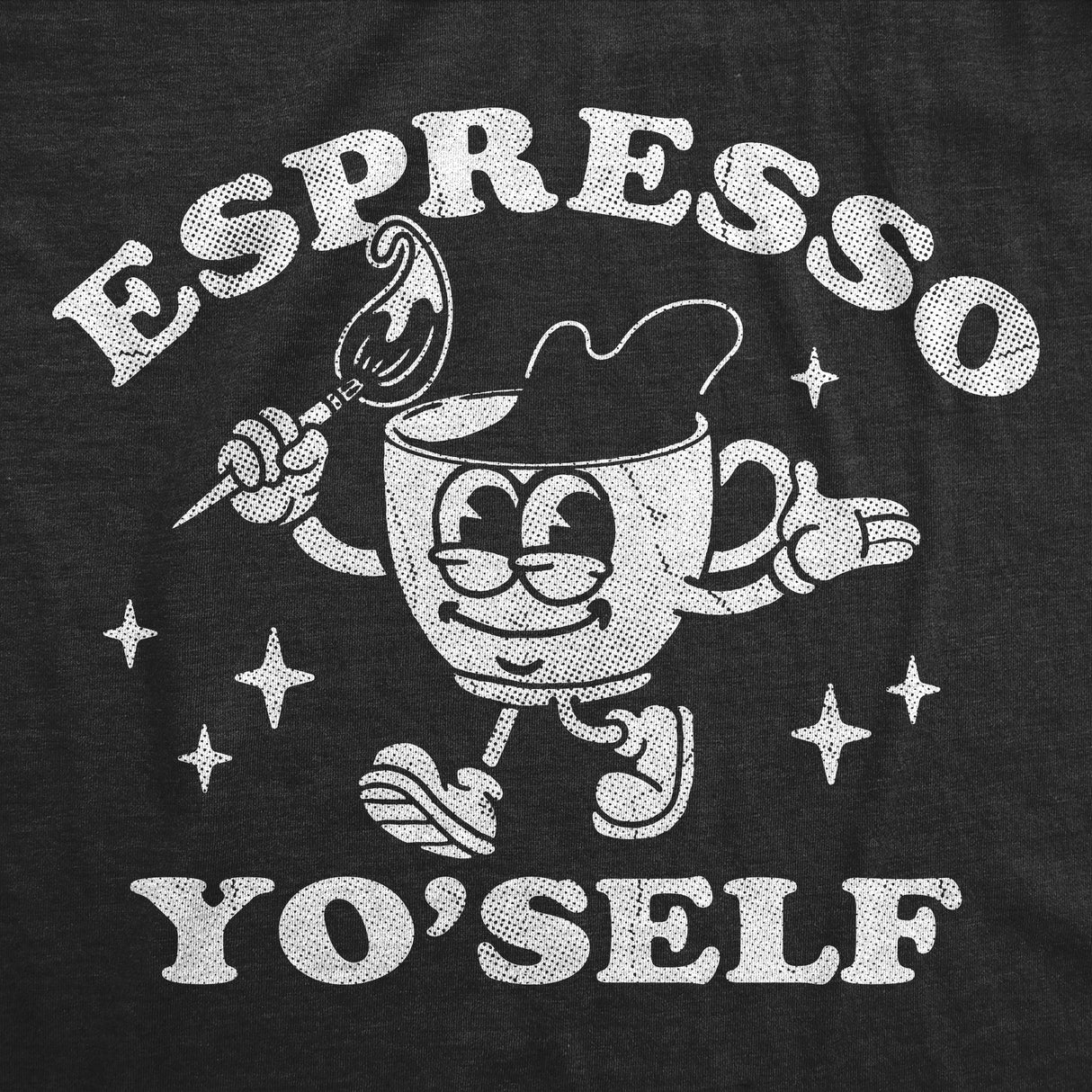 Womens Funny T Shirts Espresso Yo Self Sarcastic Caffeine Lovers Graphic Novelty Tee for Ladies